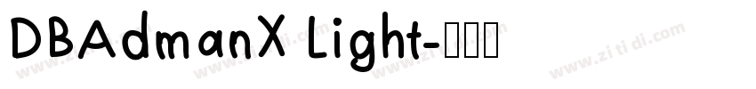 DBAdmanX Light字体转换